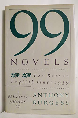 99 Novels: The Best in English Since 1939- A Personal Choice