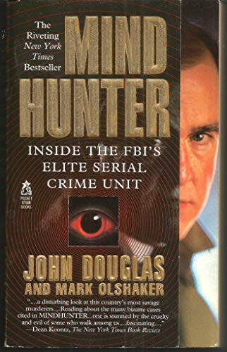 Mind Hunter: Inside the FBI's Elite Serial Crime Unit