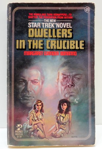 Dwellers in the Crucible (Star Trek, No 25)