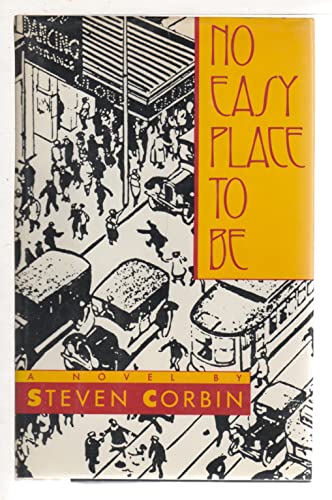 No Easy Place to Be: A Novel