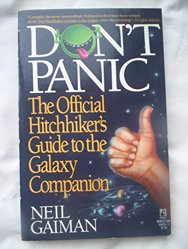 Don't Panic: The Official Hitchhikers Guide to the Galaxy Companion