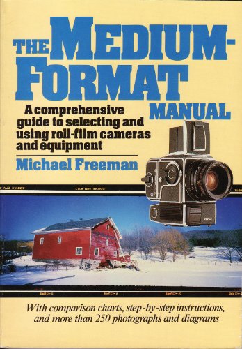The Medium-Format Manual