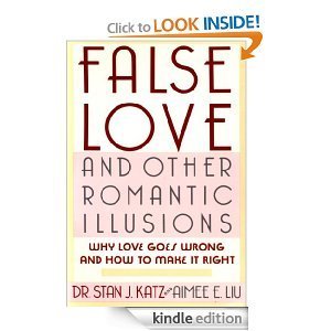 False Love and Other Romantic Illusions