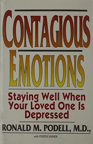 Contagious Emotions: Staying Well When Your Loved One Is Depressed