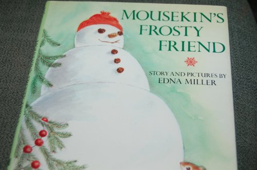 Mousekin's Frosty Friend