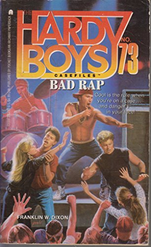 Bad Rap (Hardy Boys Casefiles, No. 73)