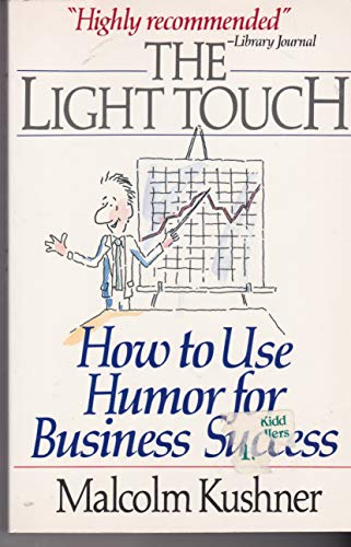 Light Touch: How to Use Humor for Business Success