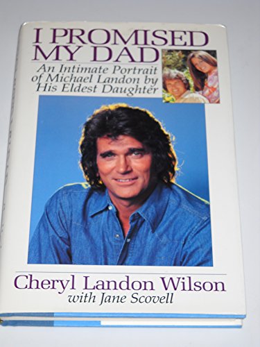 I Promised My Dad: An Intimate Portrait of Michael Landon