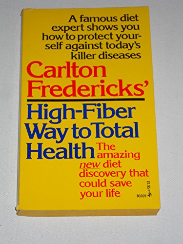 Carlton Fredericks' High-Fiber Way to Total Health