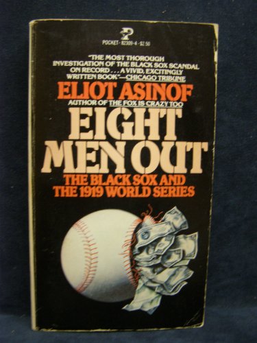 Eight Men Out: The Black Sox and the 1919 World Series