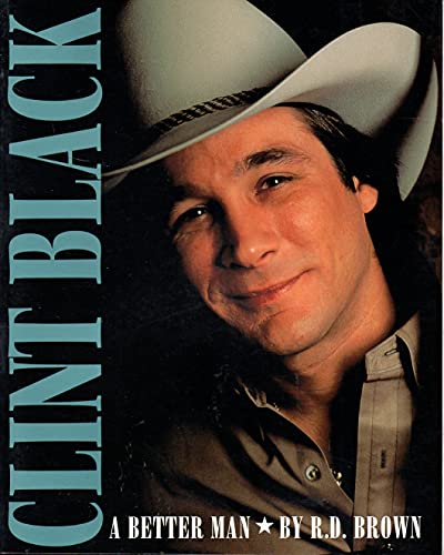 Clint Black: A Better Man