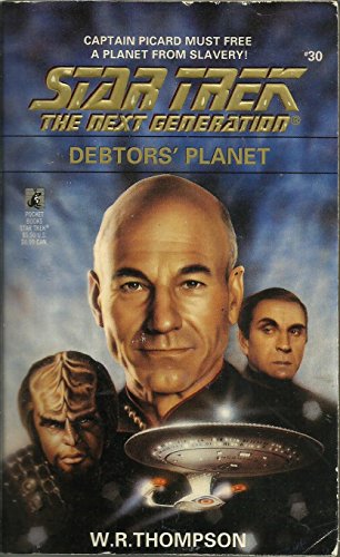 Debtors' Planet (Star Trek The Next Generation, No 30)