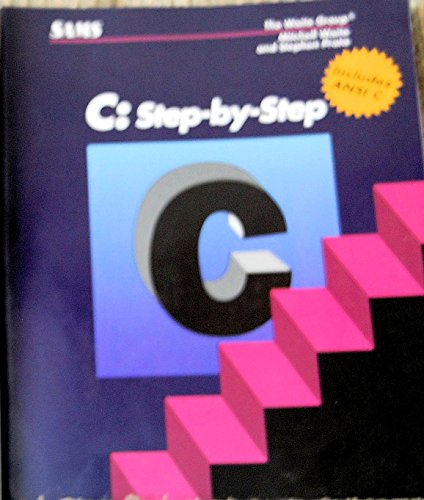 C: Step-By-Step (Computer Science Series)