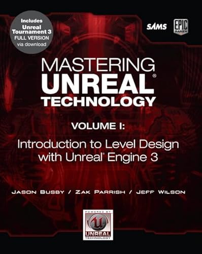 Mastering Unreal Technology: Introduction to Level Design with Unreal Engine 3
