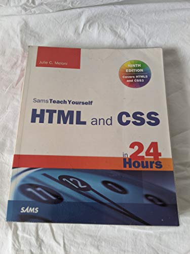 Sams Teach Yourself HTML and CSS in 24 Hours (Sams Teach Yourself in 24 Hours)