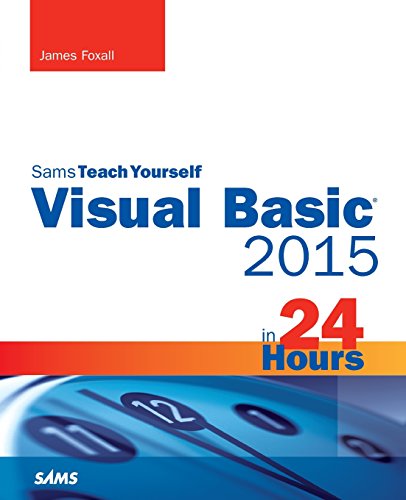 Visual Basic 2015 in 24 Hours  Sams Teach Yourself