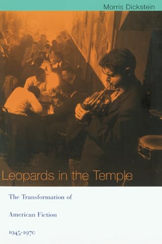Leopards in the Temple: The Transformation of American Fiction, 1945-1970