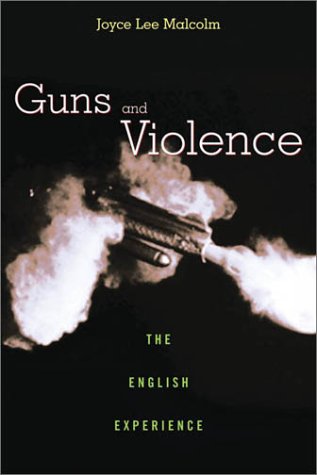 Guns and Violence: The English Experience