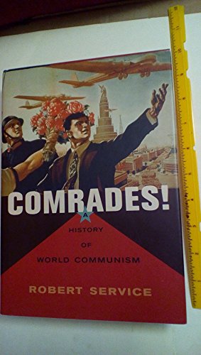 Comrades!: A History of World Communism