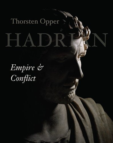 Hadrian: Empire and Conflict