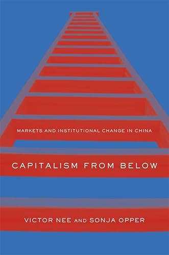 Capitalism from Below: Markets and Institutional Change in China