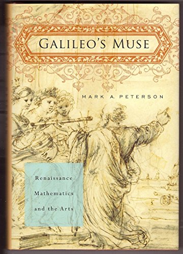 Galileo's Muse: Renaissance Mathematics and the Arts