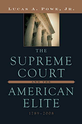 The Supreme Court and the American Elite  1789-2008