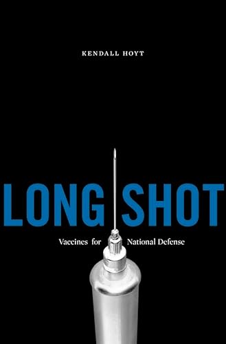 Long Shot: Vaccines for National Defense