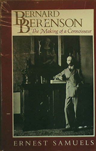 Bernard Berenson: The Making of a Connoisseur