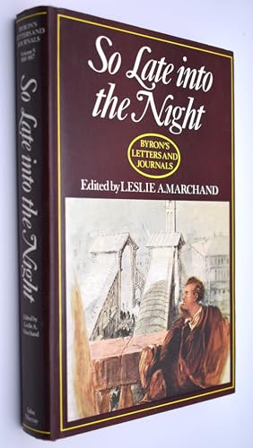So late into the night,' 1816–1817 (Volume V) (Byron's Letters and Journals)