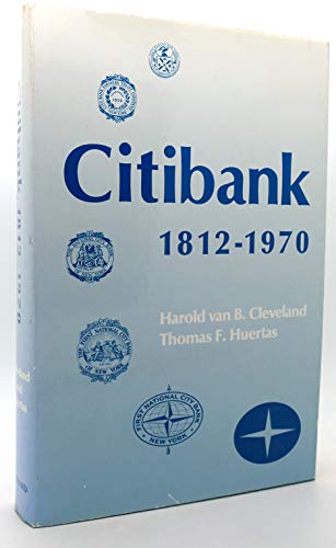 Citibank, 1812-1970 (Harvard Studies in Business History)