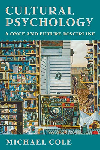 Cultural Psychology: A Once and Future Discipline