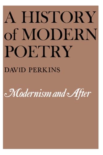 A History of Modern Poetry, Volume II: Modernism and After
