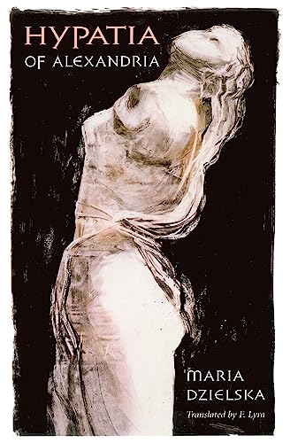 Hypatia of Alexandria (Revealing Antiquity)