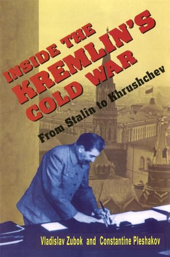 Inside the Kremlin's Cold War: From Stalin to Krushchev
