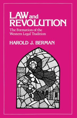 Law and Revolution: The Formation of the Western Legal Tradition