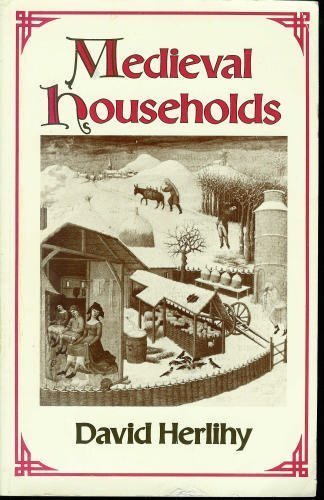 Medieval Households (Studies in Cultural History)