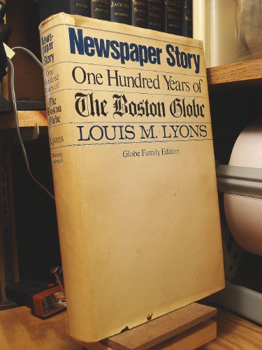 Newspaper Story: One Hundred Years of the Boston Globe