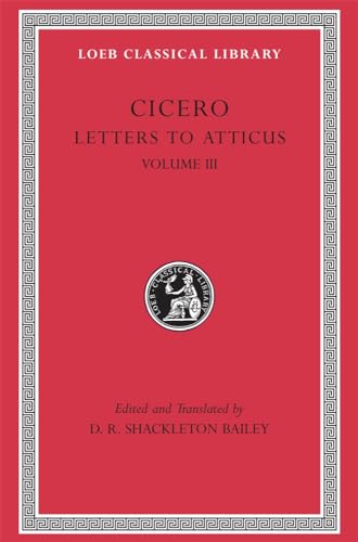 Letters to Atticus, Volume III: Letters 166–281
