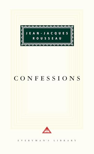 Confessions: Introduction by P. N. Furbank (Everyman's Library Classics Series)