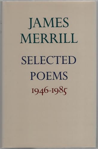 James Merrill: Selected Poems 1946-1985