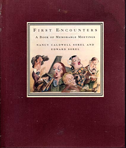 First Encounters: A Book of Memorable Meetings