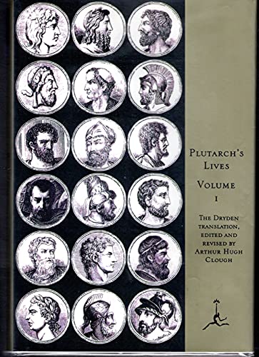 Plutarch: Lives of Noble Grecians and Romans (Modern Library Series, Vol. 1)
