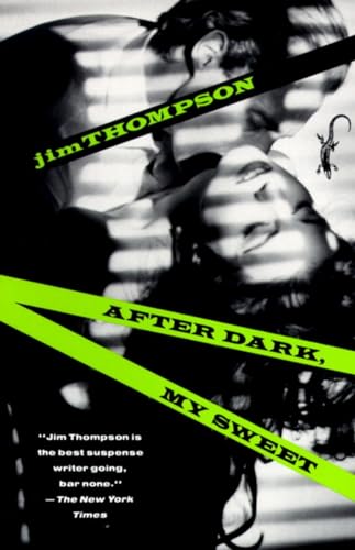 After Dark, My Sweet: A Suspense Thriller (A Hell of a Woman, After Dark My Sweet, The Grifters)