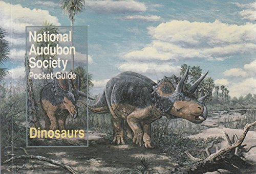 National Audubon Society Pocket Guide to Familiar Dinosaurs (Audubon Society Pocket Guides)