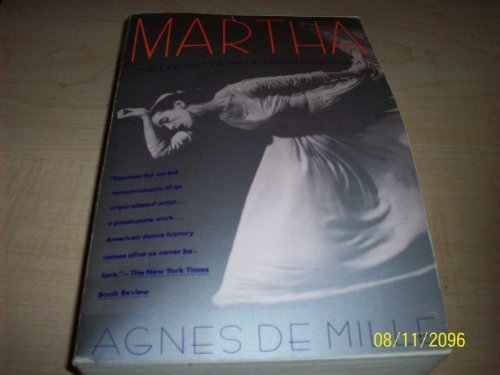 Martha: The Life and Work of Martha Graham