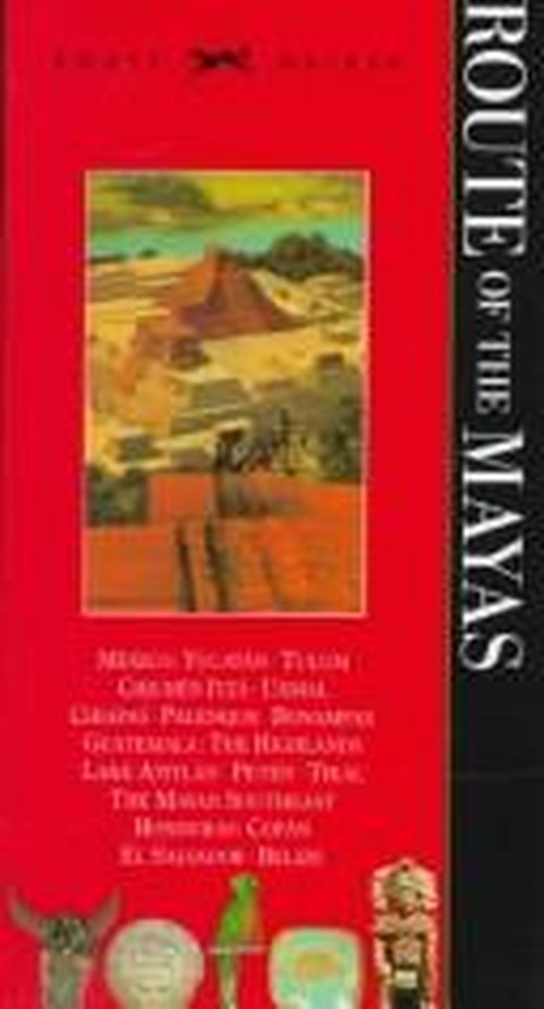 Route of the Mayas (Knopf Guides)
