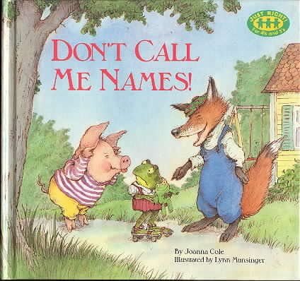 DON'T CALL ME NAMES !
