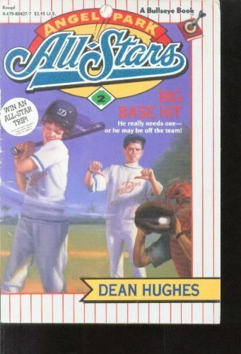 Big Base Hit (Angel Park All-Stars #2)