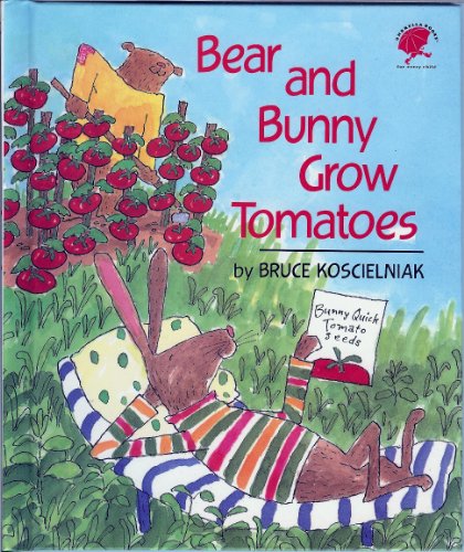 Bear and Bunny Grow Tomatoes